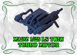 MADZ 1/25 LS Twin Turbo Motor